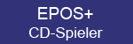 EPOS+ CD-Spieler